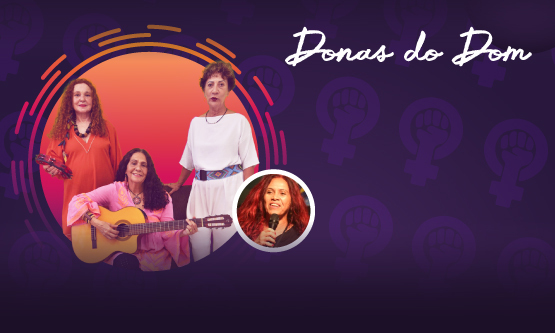 Donas do Dom cantam Bethânia em evento que celebra 45 anos do Sinpro e